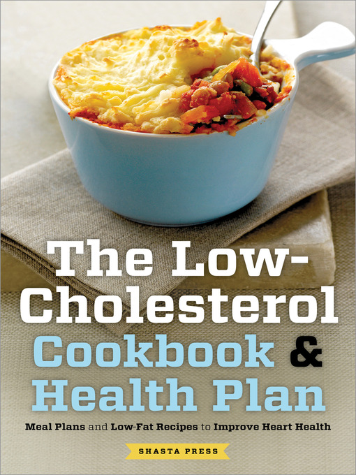 Title details for The Low Cholesterol Cookbook & Health Plan by Shasta Press - Wait list